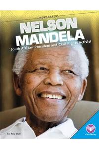 Nelson Mandela: South African President and Civil Rights Activist