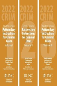 North Carolina Pattern Jury Instructions for Criminal Cases, 2021 Edition