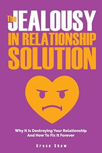 The Jealousy In Relationship Solution