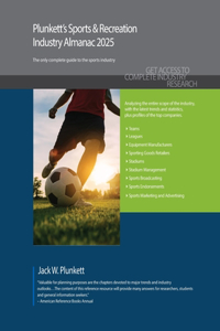 Plunkett's Sports & Recreation Industry Almanac 2025