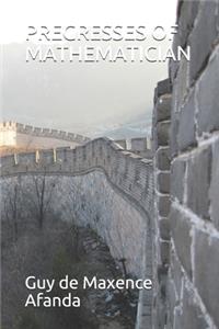 Pregresses of Mathematician