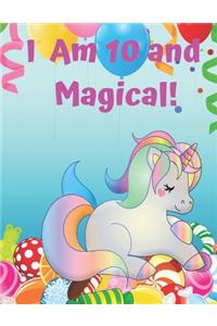 I Am 10 and Magical!