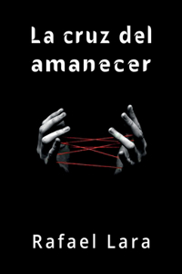 La cruz del amanecer