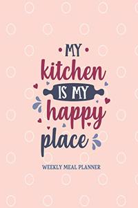 My Kitchen is My Happy Place