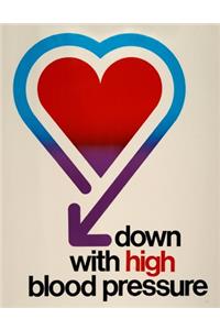 Down With High Blood Pressure