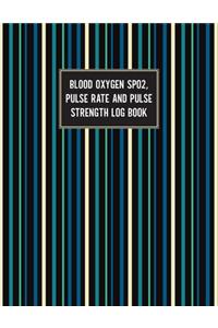 Blood Oxygen SPO2 Pulse Rate And Pulse Strength Log Book