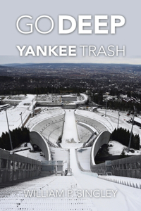 Go Deep Yankee Trash