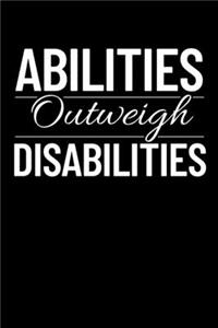 Abilities Outweigh Disabilities