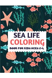 Sea Life Coloring Book For Kids Ages 2-4