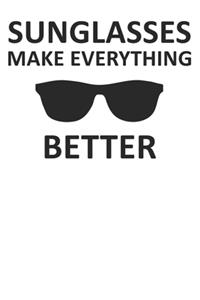 Sunglasses Make Everything Better