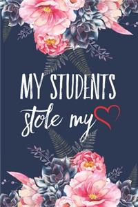 My Students Stole My Heart