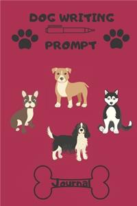 Dog Writing Prompt Journal: 51 Storytelling Prompts for Writing and Sketching Dog Stories