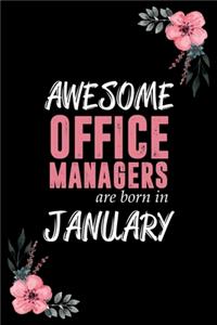 Awesome Office Managers are born in January