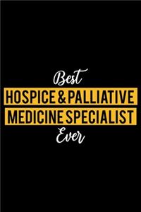 Best Hospice and Palliative Medicine Specialist Ever