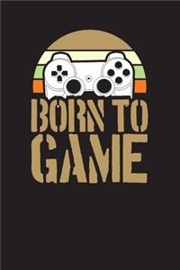 Born To Game