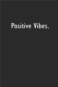Positive Vibes