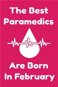 The Best Paramedics Are Born In February