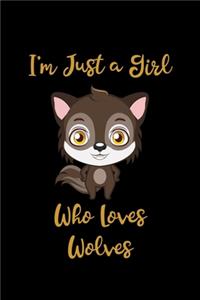I'm Just a Girl Who Loves Wolves