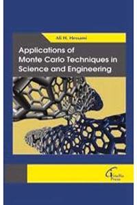 Applications of Monte Carlo Techniques in Science and Engineering