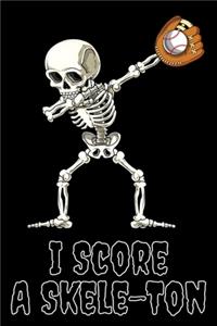 I Score A Skele-Ton