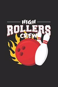 High rollers crew