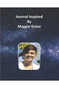 Journal Inspired by Maggie Grace
