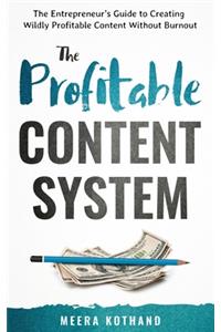 The Profitable Content System