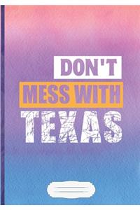 Don't Mess With Texas