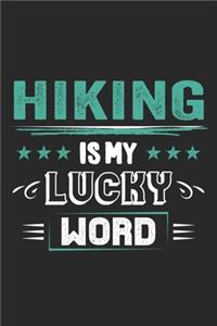 Hiking Is My Lucky Word