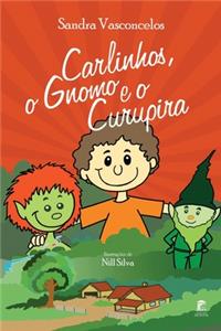 Carlinhos, o Gnomo e o Curupira