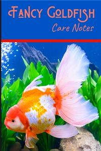 Fancy Goldfish Care Notes