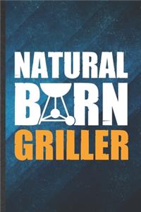 Natural Born Griller