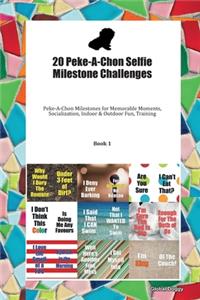 20 Peke-A-Chon Selfie Milestone Challenges