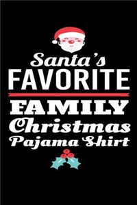 Santa's Favorite Family Christmas Pajama Shirt