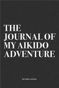 The Journal Of My Aikido Adventure