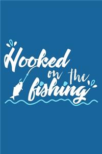 Hooked On The Fishing