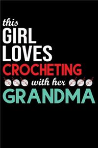 This Girl Loves Crocheting With her grandma