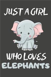 Just A Girl Who Loves Elephants