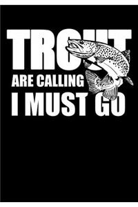 Trout Are Calling I Must Go