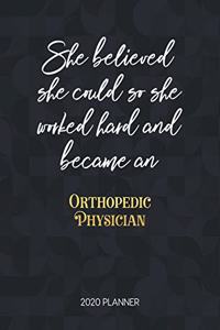 She Believed She Could So She Worked Hard And Became An Orthopedic Physician 2020 Planner