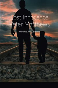 Lost Innocence Peter Matthews