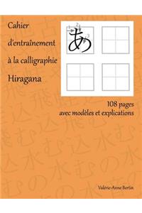 Cahier d'Entraînement À La Calligraphie Hiragana