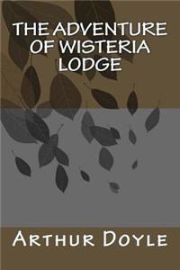 The Adventure of Wisteria Lodge