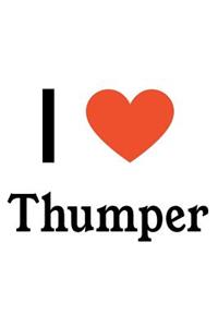 I Love Thumper: Thumper Designer Notebook