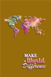 Make A World Of Difference