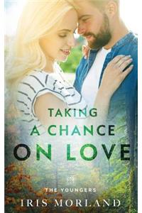 Taking a Chance on Love: Love Everlasting - The Youngers Book 2