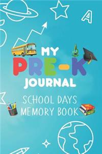 My Pre-K Journal School Days Memory Book
