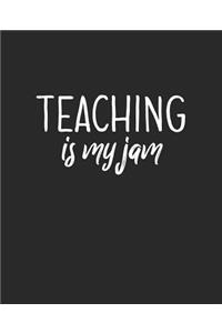 Teaching Is My Jam