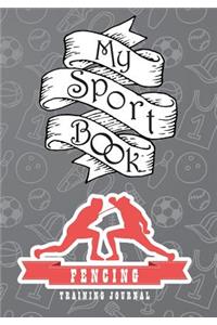 My Sport Book - Fencing Training Journal