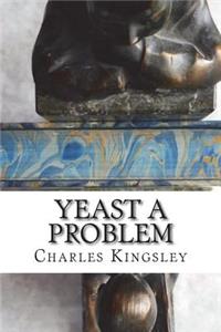 Yeast a problem